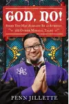 God, No!: Signs You May Already Be an Atheist and Other Magical Tales