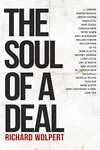 The Soul of a Deal: Making Deals in the Digital Age