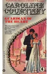 Guardian of the Heart (As:Caroline Courtney)