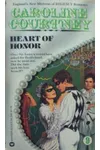Heart of Honor (As:Caroline Courtney)