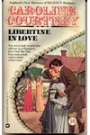 Libertine in Love (As:Caroline Courtney)