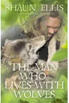 The Man Who Lives with Wolves