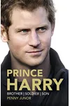 Prince Harry: Brother, Soldier, Son