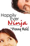 Happily Ever Ninja