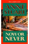 Now Or Never