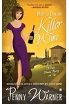How to Dine on Killer Wine