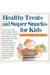Healthy Treats and Super Snacks for Kids