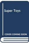 Super Toys