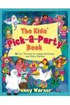The Kids' Pick-a-Party Book