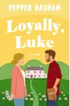 Loyally, Luke