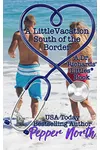 A Little Vacation South of the Border