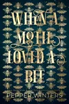 When a Moth Loved a Bee