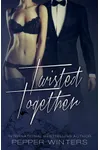 Twisted Together