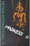 Fiction International 34: Madness II