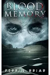 Blood Memory: Book Four