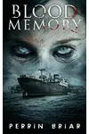 Blood Memory: Book Six