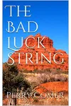 The Bad Luck String