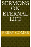 Sermons On Eternal Life