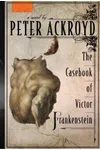 The Casebook of Victor Frankenstein