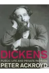 Dickens: Public Life and Private Passion