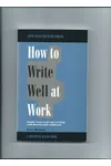 How To Write Well At Work