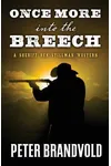 Once More Into the Breech