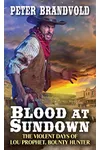 Blood at Sundown / Dealt the Devil's Hand