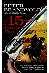 .45-Caliber Fury