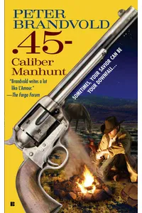 .45-Caliber Manhunt