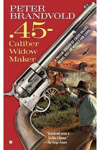 .45-Caliber Widow Maker