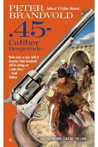 .45-Caliber Desperado