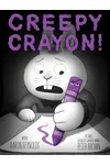 Creepy Crayon!