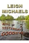 Kiss Yesterday Goodbye