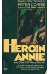 Heroin Annie and Other Cliff Hardy Stories