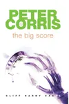The Big Score: Cliff Hardy Cases