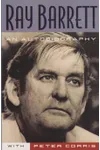 Ray Barrett: An Autobiography