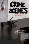 Crime Scenes Stories