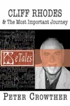 Cliff Rhodes & The Most Important Journey