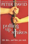 Pulling Up Stakes