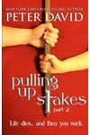 Pulling Up Stakes 2