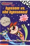 Blossom Vs. The Blasteroid