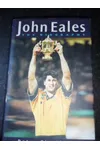 John Eales: The Biography