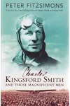Charles Kingsford Smith And Those Magnificent Men