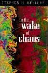 In the Wake of Chaos