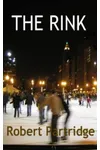 The Rink (As: Robert Partridge)