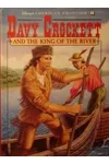 Davy Crockett and the King of the River
