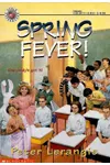 Spring Fever!