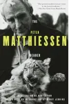 The Peter Matthiessen Reader