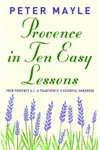Provence in Ten Easy Lessons