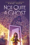 Not Quite a Ghost